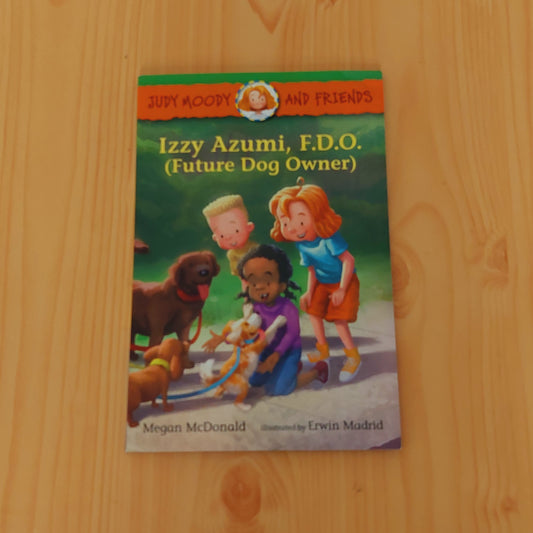 Judy Moody and Friends: Izzy Azumi, f.d.o. (Future Dog Owner)