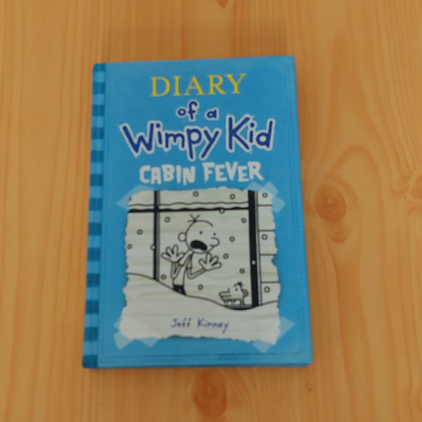 Diary of a Wimpy Kid #6 Cabin Fever