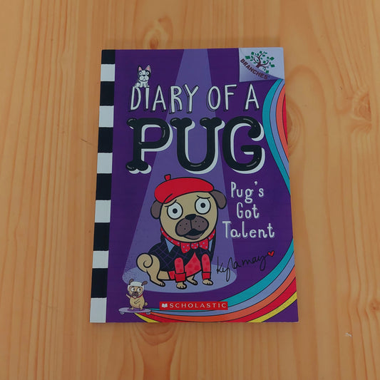 Pug's Got Talent: a Branches Book (Diary of a Pug #4)