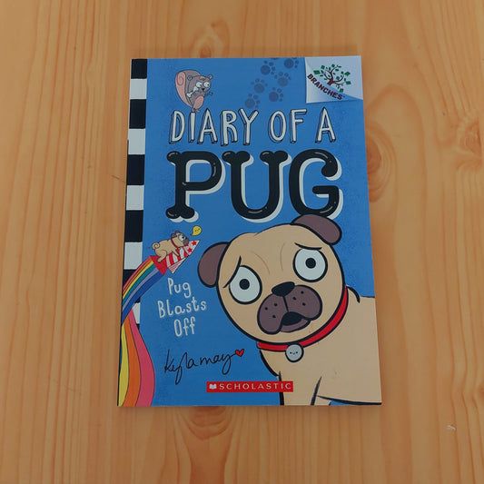 Diary of a Pug - Pug Blasts Off