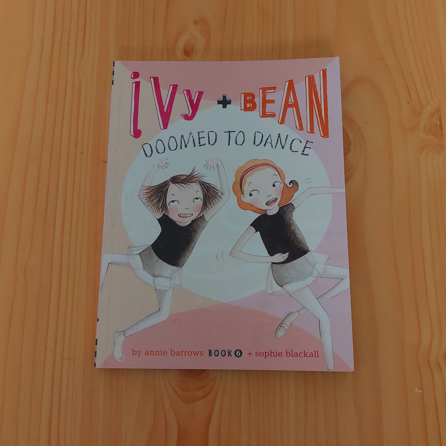 Ivy and Bean #6 Doomed to Dance