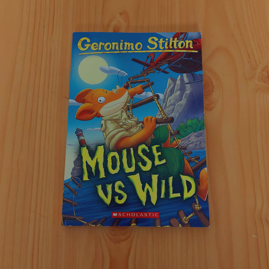 Geronimo Stilton #82 Mouse vs Wild