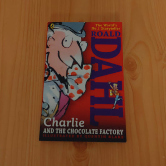 Charlie and the Chocolate Factory by Roald Dahl