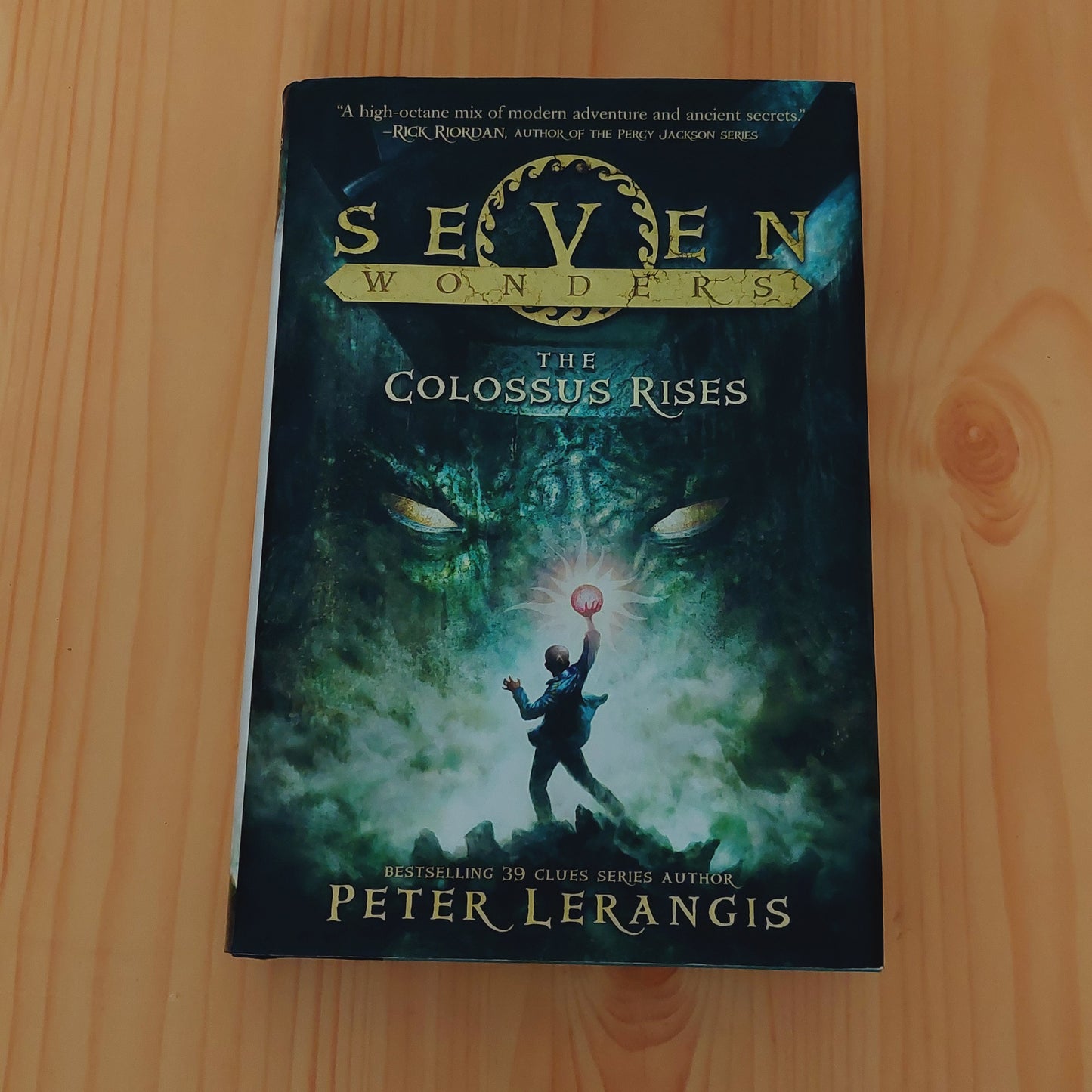 Seven Wonders Book 1: the Colossus Rises