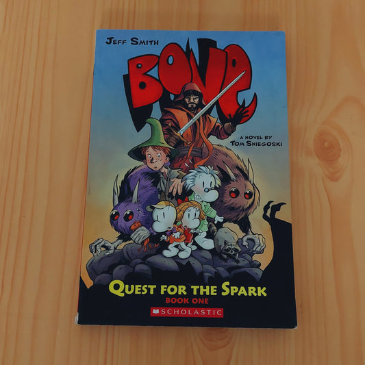 Bone - Quest for the Spark (Chapter Book #1)