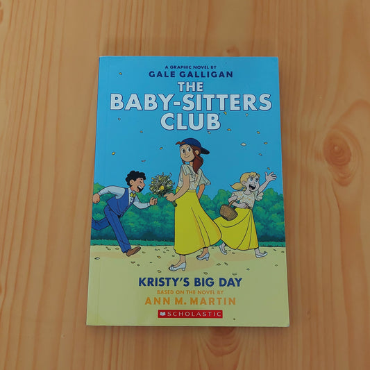 The Baby-Sitters Club #6 Kristy's Big Day