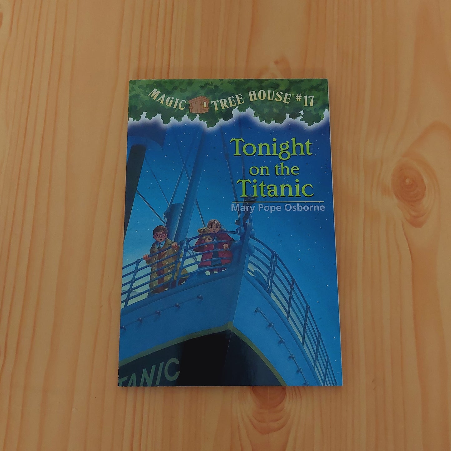 Magic Tree House #17 Tonight on the Titanic