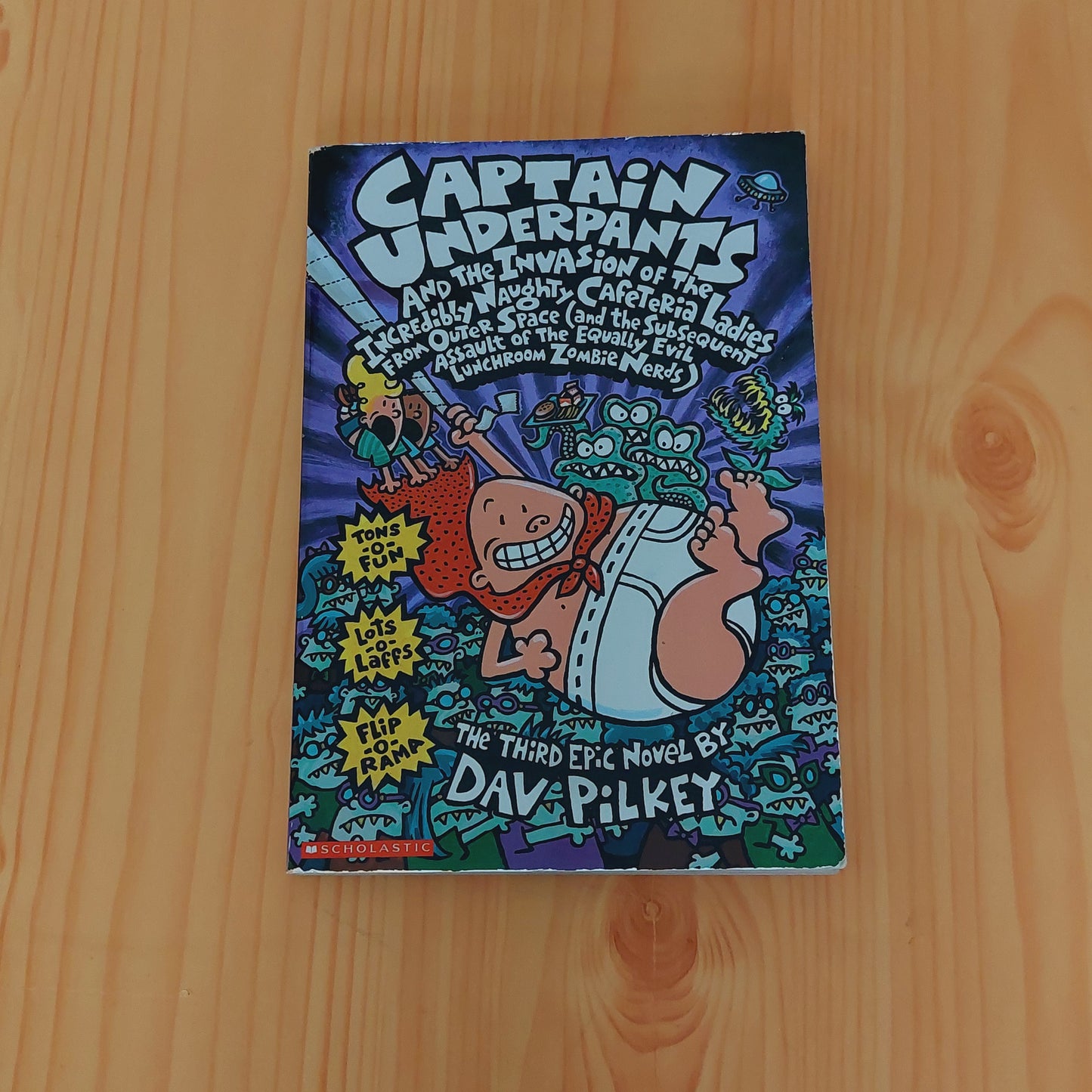 Captain Underpants #3 and the Invasion of the Incredibly Naughty Cafeteria Ladies from Outer Space