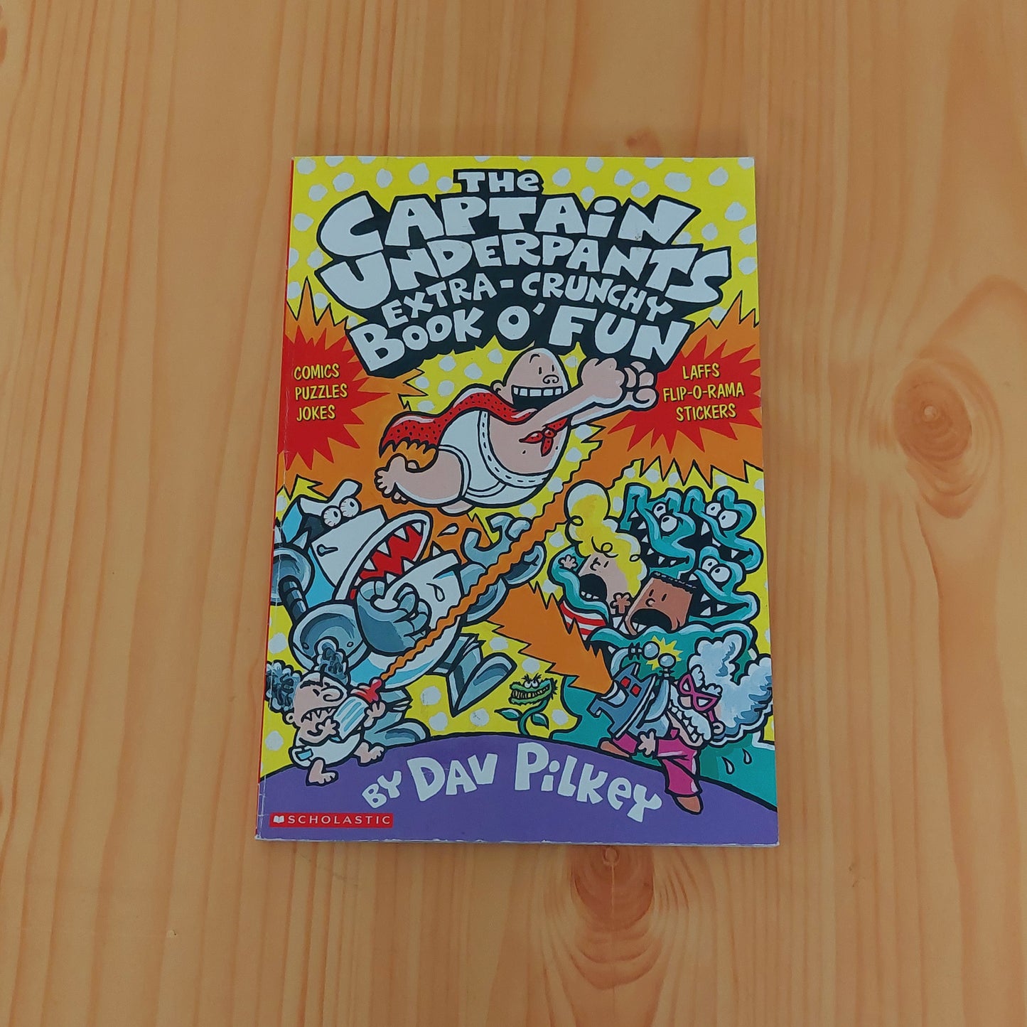 The Captain Underpants Extra-Crunchy Book O' Fun