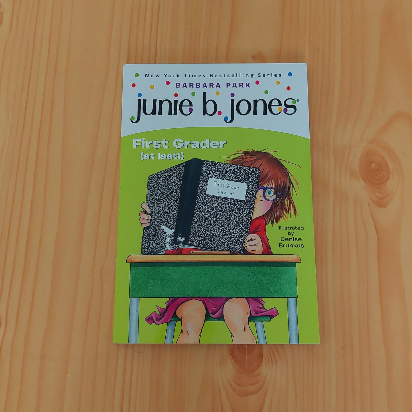 Junie B. Jones #18 Junie b., First Grader (at Last!)