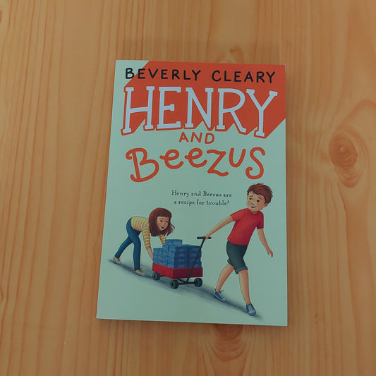 Henry and Beezus by Beverley Cleary