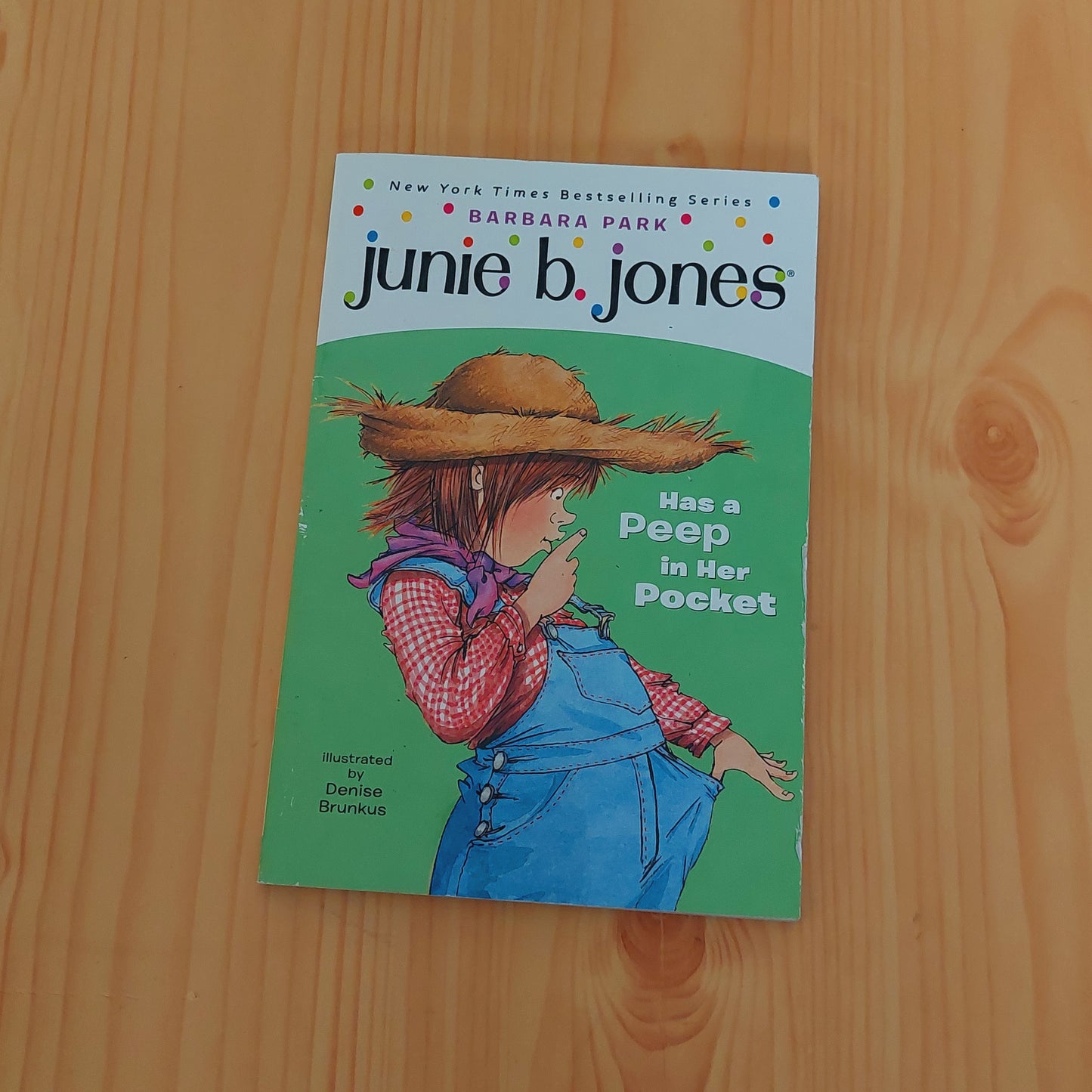 Junie B. Jones #15: Junie B. Jones Has a Peep in Her Pocket