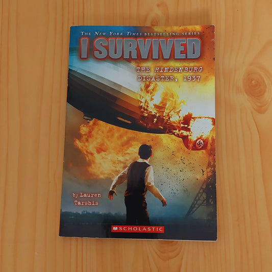 I Survived: The Hindenburg Disaster, 1937 (I Survived #13)