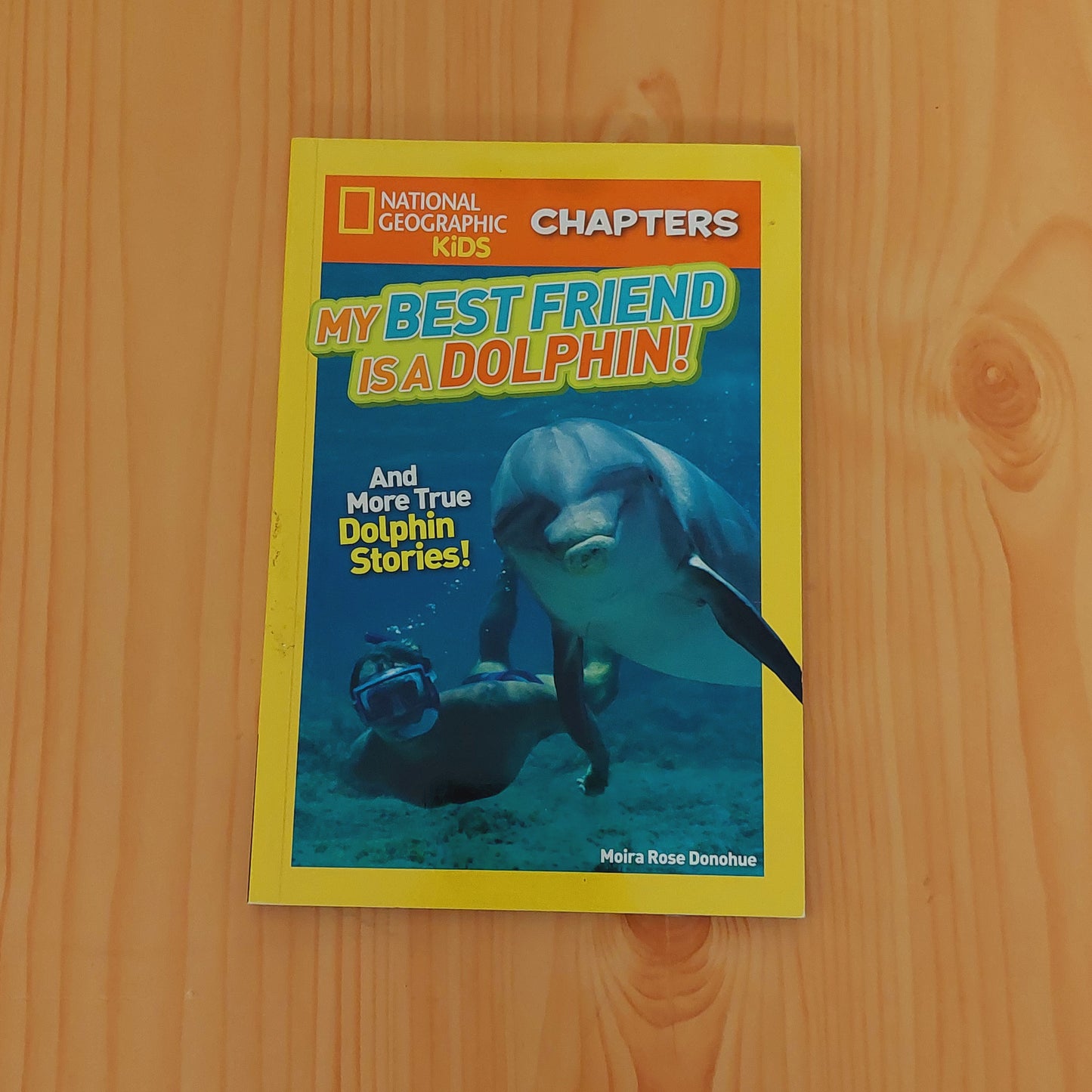 My Best Friend Is a Dolphin! (National Geographic Kids Chapters)