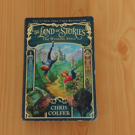 The Land of Stories #1 The Wishing Spell