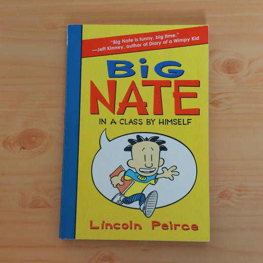 Big Nate: in a Class by Himself