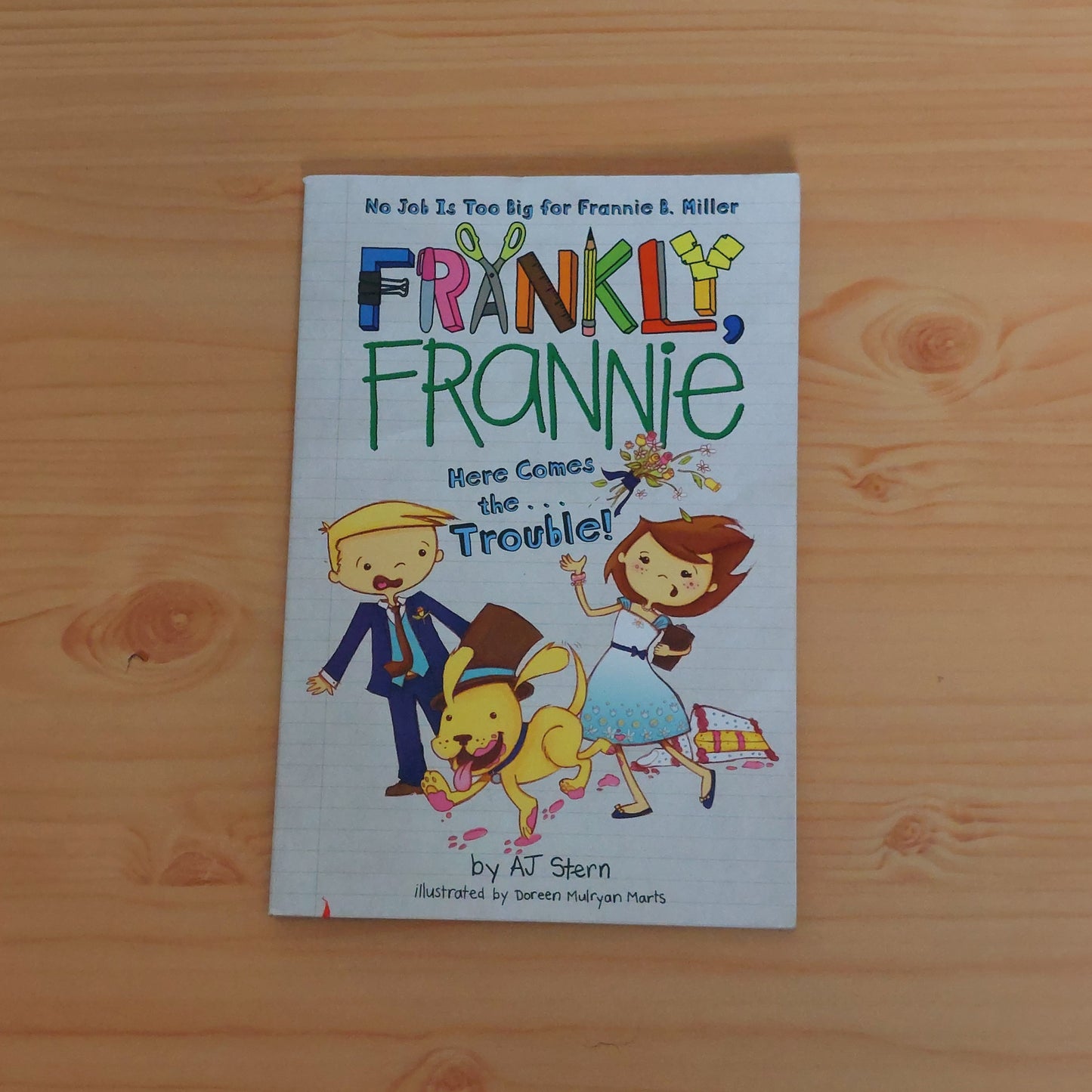 Frankly Frannie - Here Comes the Trouble!