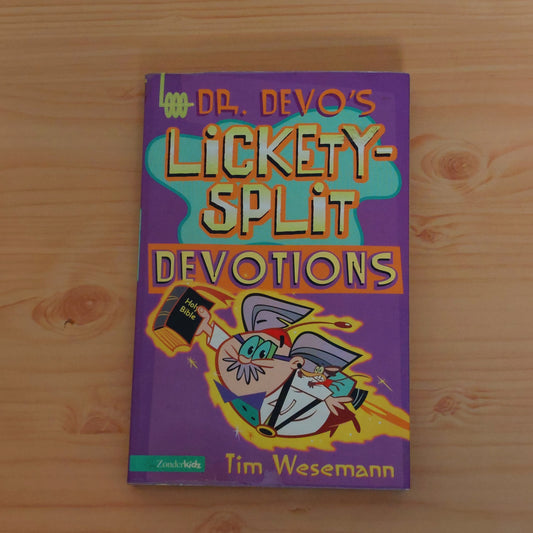 Dr. Devo's Lickety-Split Devotions