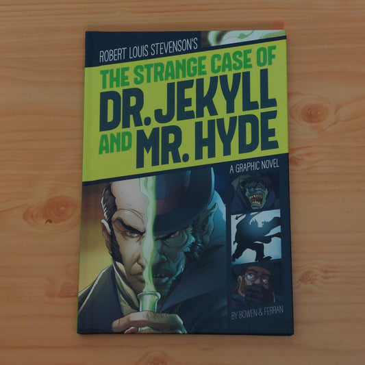 The Strange Case of Dr. Jekyll and Mr. Hyde (Graphic Novel)