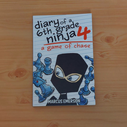 Diary of a 6th Grade Ninja 4 - A Game of Chase