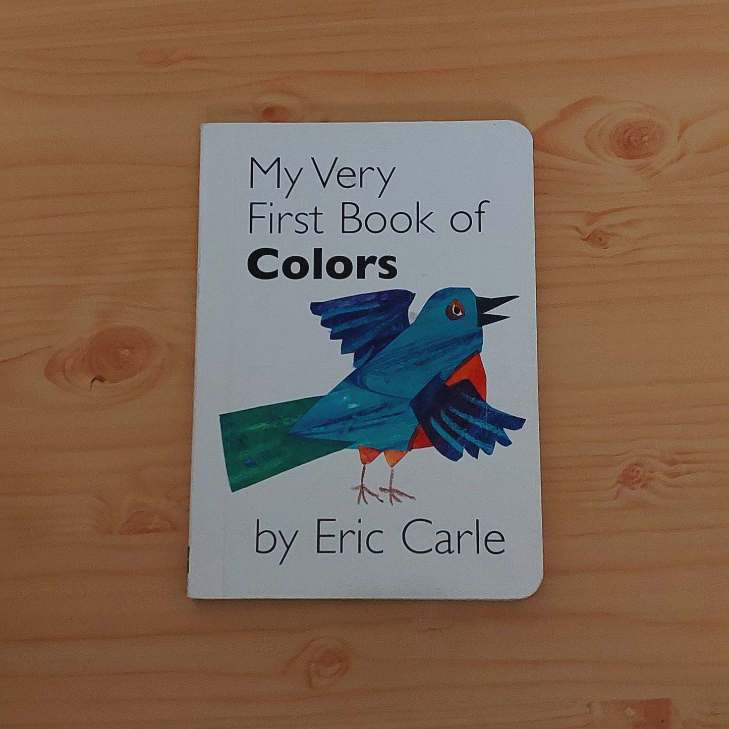 My Very First Book of Colours by Eric Carle