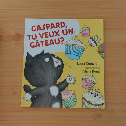 Gaspard, Tu Veux Un Gâteau?