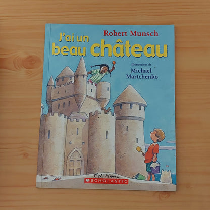 J'ai Un Beau Château