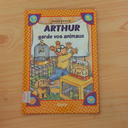 Arthur Numero 10 : Arthur Garde Vos Animaux