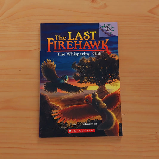 The Last Firehawk #3 The Whispering Oak