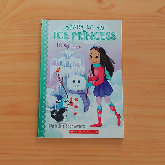 The Big Freeze (Diary of an Ice Princess #4)