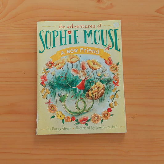 The Adventures of Sophie Mouse - A New Friend