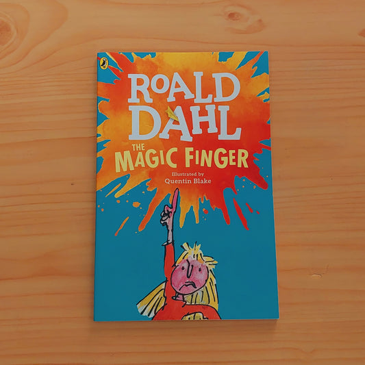 The Magic Finger by Roald Dahl