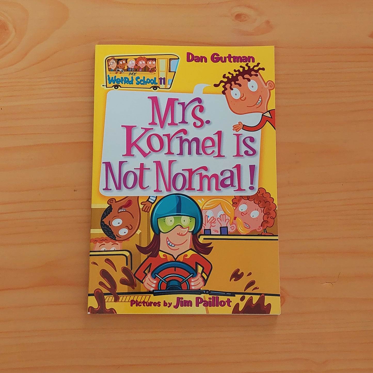 My Weird School #11: Mrs. Kormel Is Not Normal!