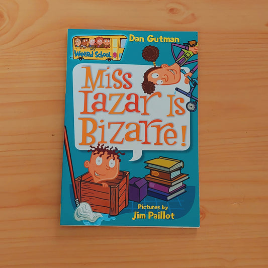 My Weird School #9: Miss Lazar Is Bizarre!