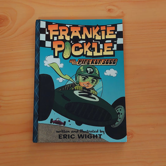 Frankie Pickle and the Pine Run 3000