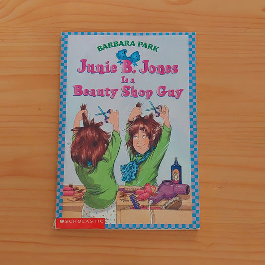 Junie B. Jones Is a Beauty Shop Guy