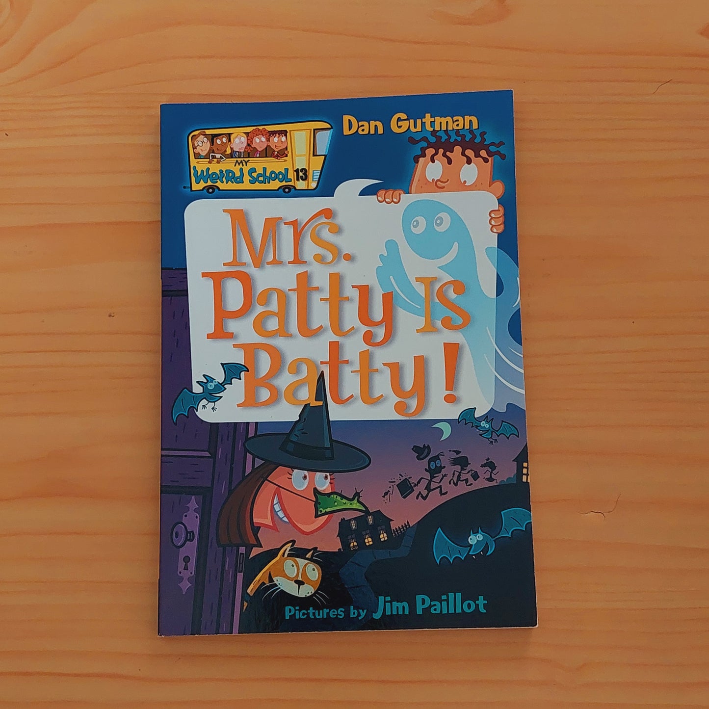 My Weird School #13: Mrs. Patty Is Batty!