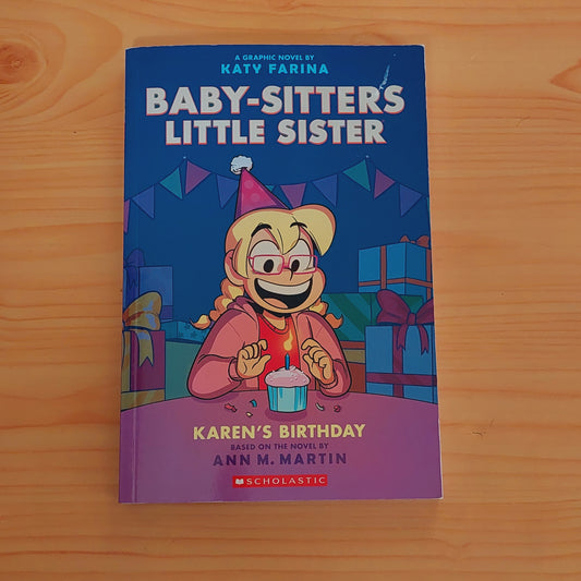 Karen's Birthday: a Graphic Novel (Baby-Sitters Little Sister #6) (Adapted Edition)