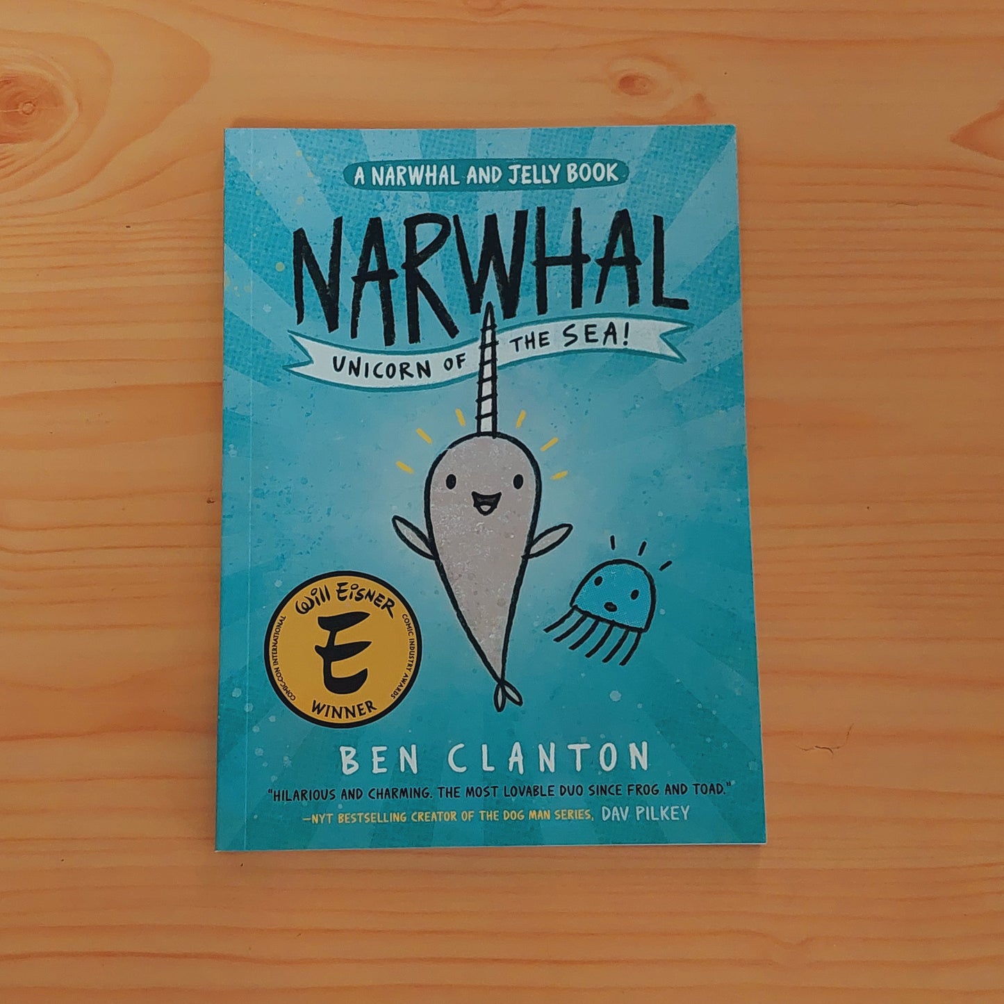 Narwhal: Unicorn of the Sea (A Narwhal and Jelly Book #1)