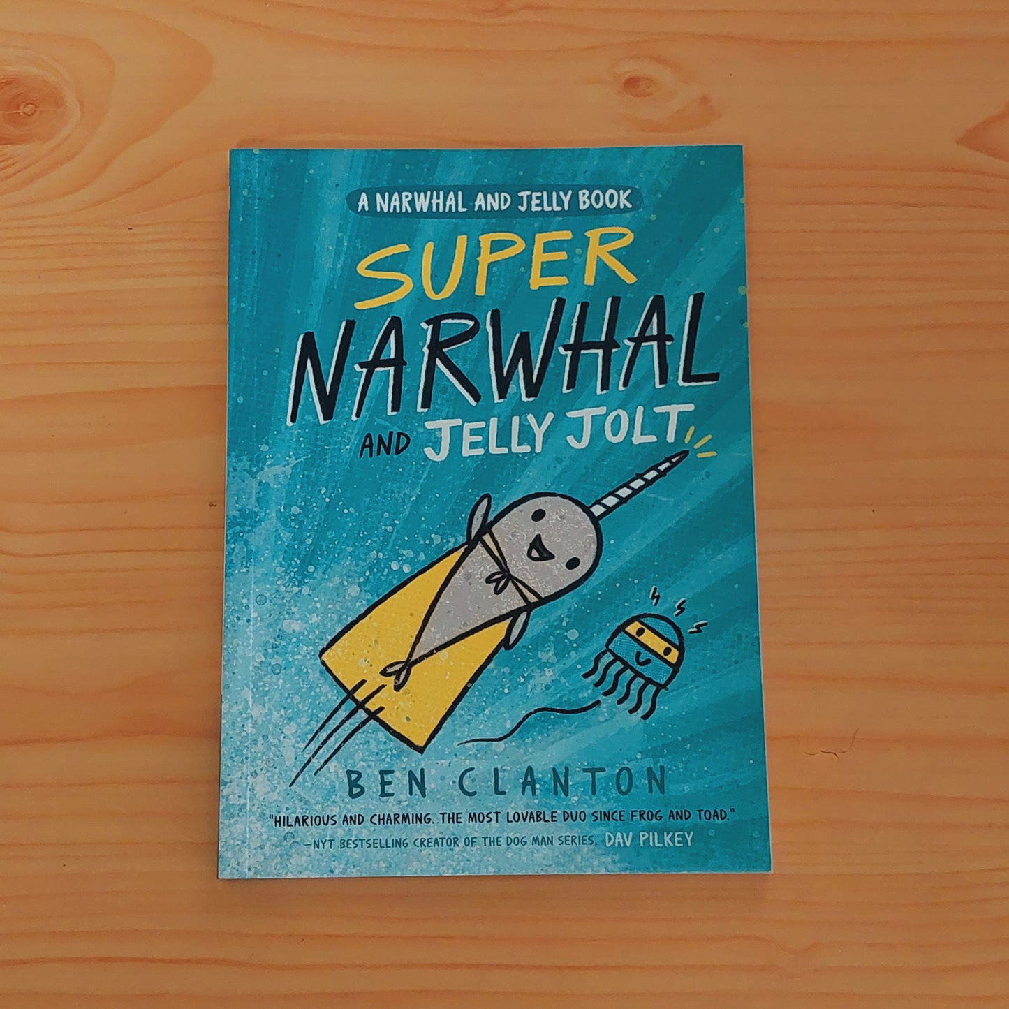 Super Narwhal and Jelly Jolt (A Narwhal and Jelly Book)