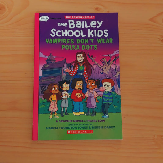 Vampires Don't Wear Polka Dots (Adventures of the Bailey School Kids #1)