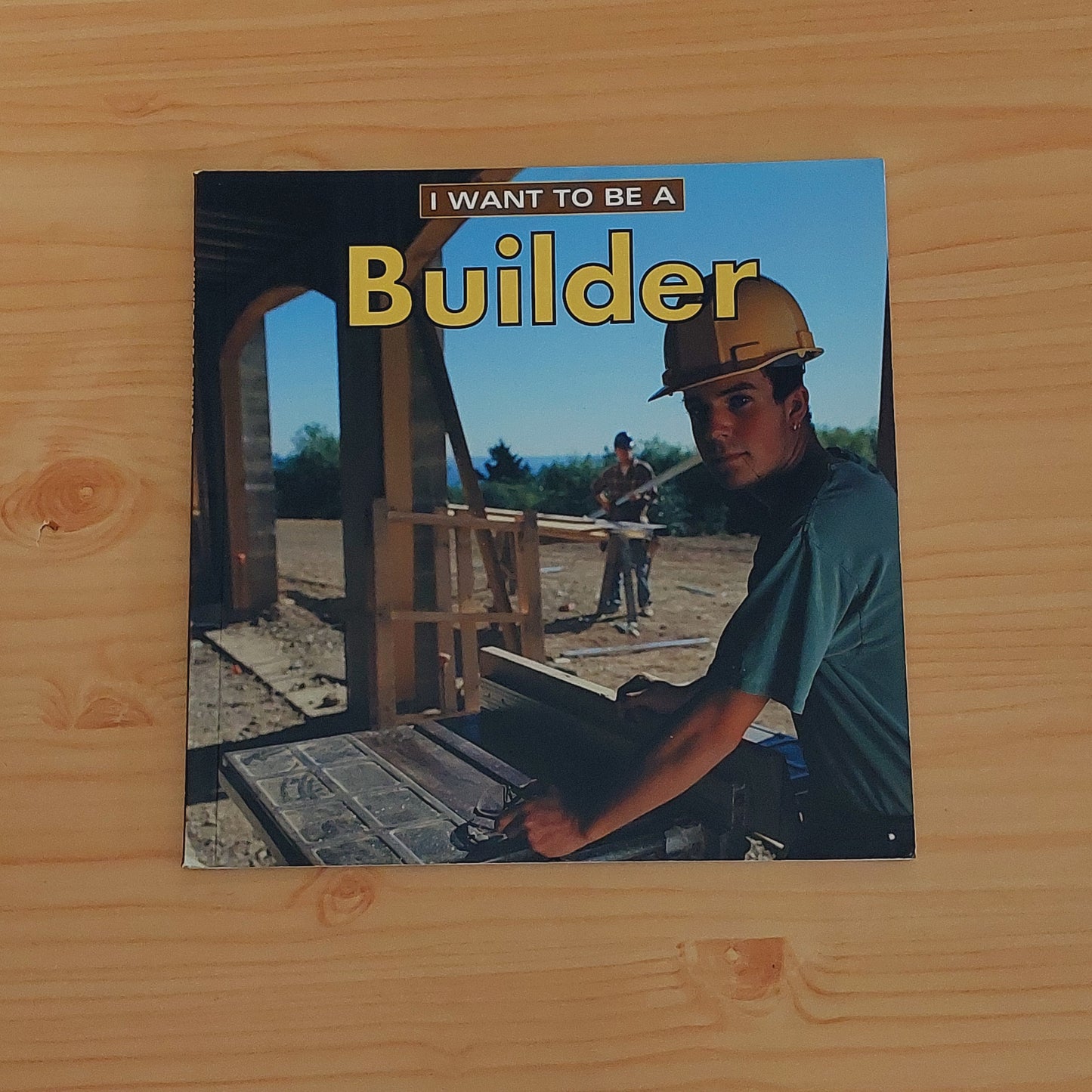 I Want to Be a Builder