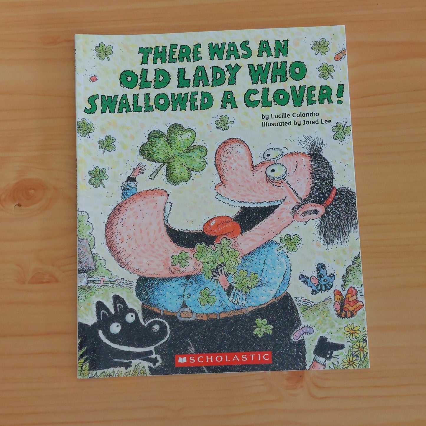 There Was an Old Lady Who Swallowed a Clover!