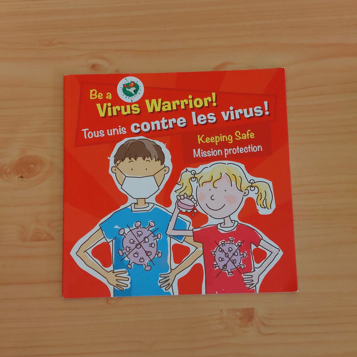 Be a Virus Warrior! / Tous unis contre les virus!