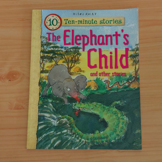 The Elephants Child and Other Stories