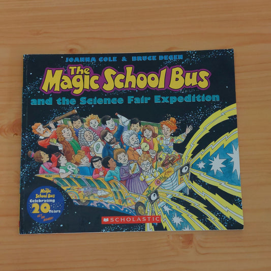 The Magic School Bus and the Science Fair Expedition