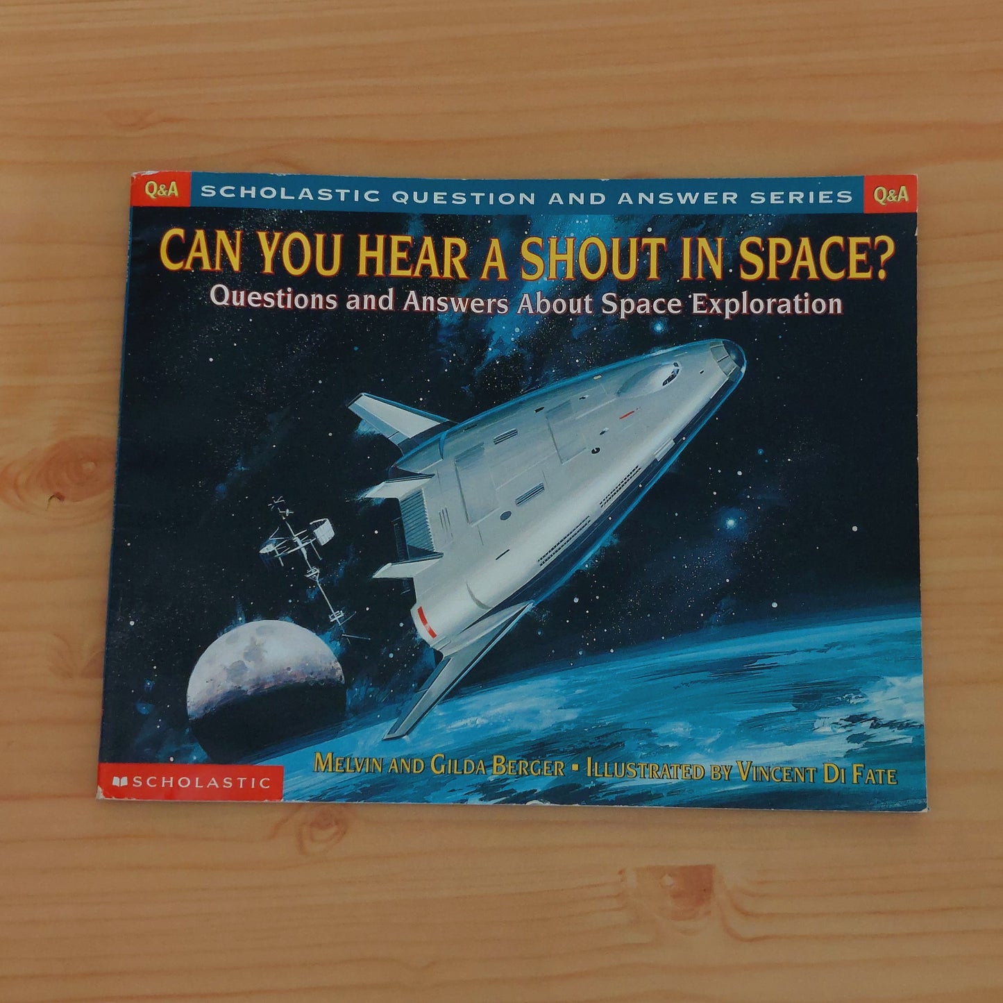 Can You Hear a Shout in Space? (Scholastic Question and Answer Series)