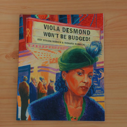 Viola Desmond Won't Be Budged!