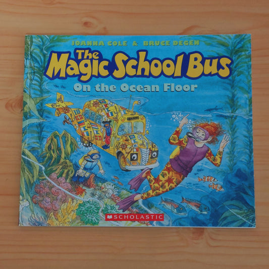 The Magic School Bus On the Ocean Floor