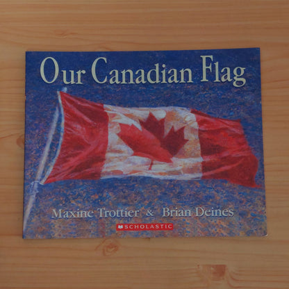 Our Canadian Flag